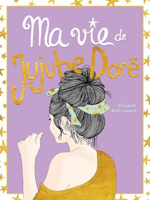 cover image of Ma vie de jujube doré
